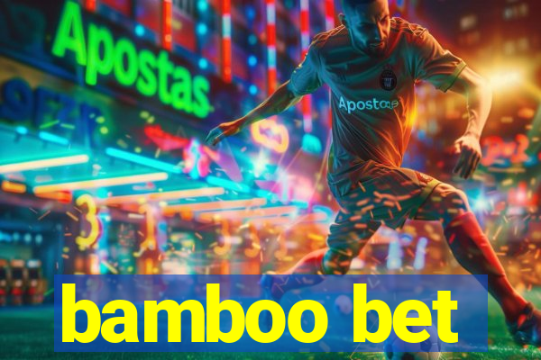 bamboo bet